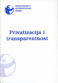 naslovna strana publikacije "privatizacija i transparentnost"